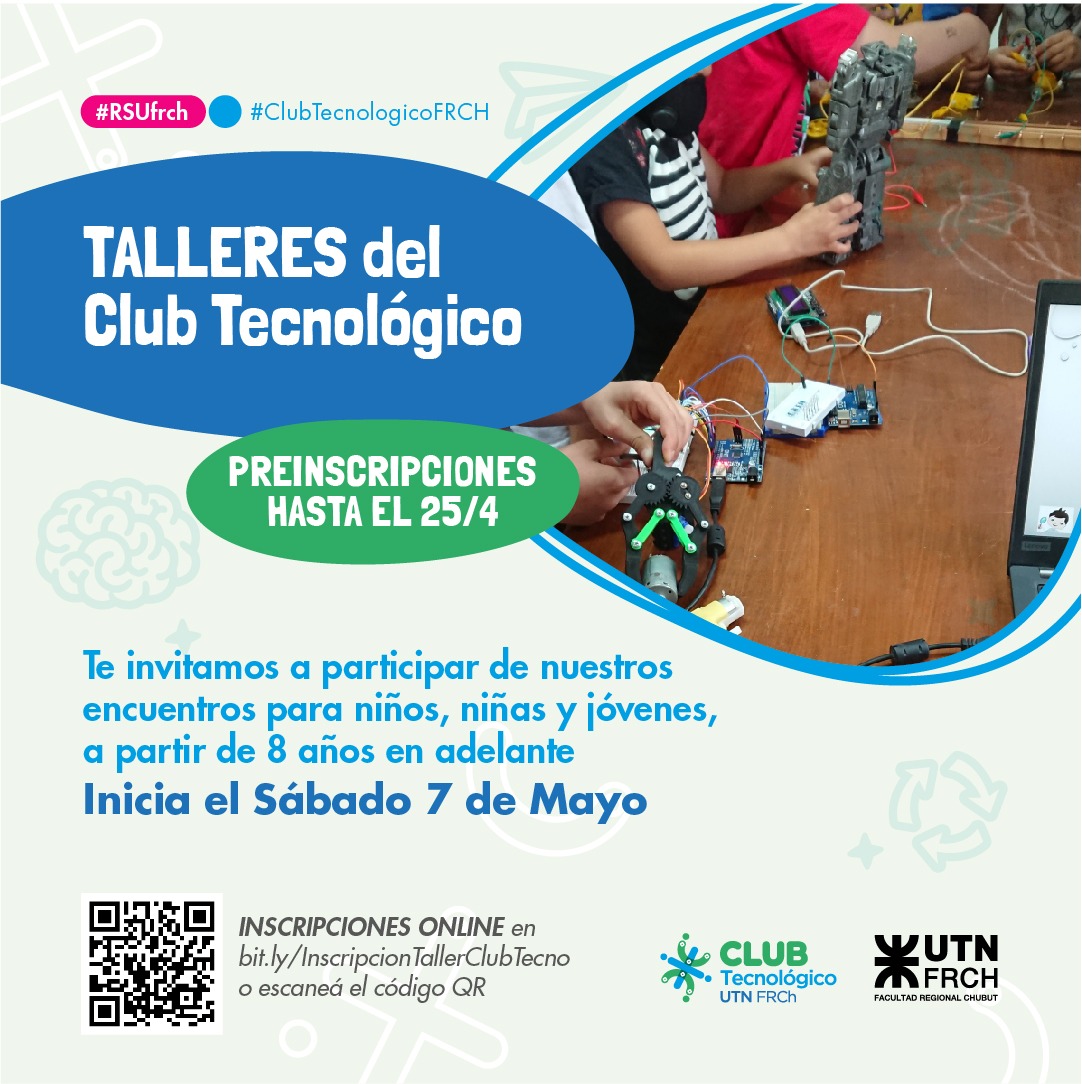 COMIENZAN LAS INSCRIPCIONES PARA LOS TALLERES DEL CLUB TECNOLÓGICO DE LA UTN