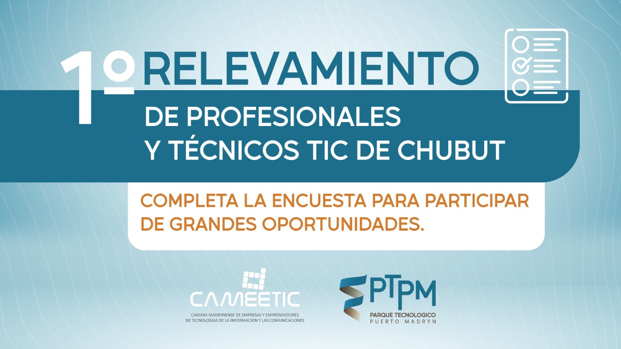 REALIZAN EL PRIMER RELEVAMIENTO DE PROFESIONALES Y TÉCNICOS TIC DE CHUBUT