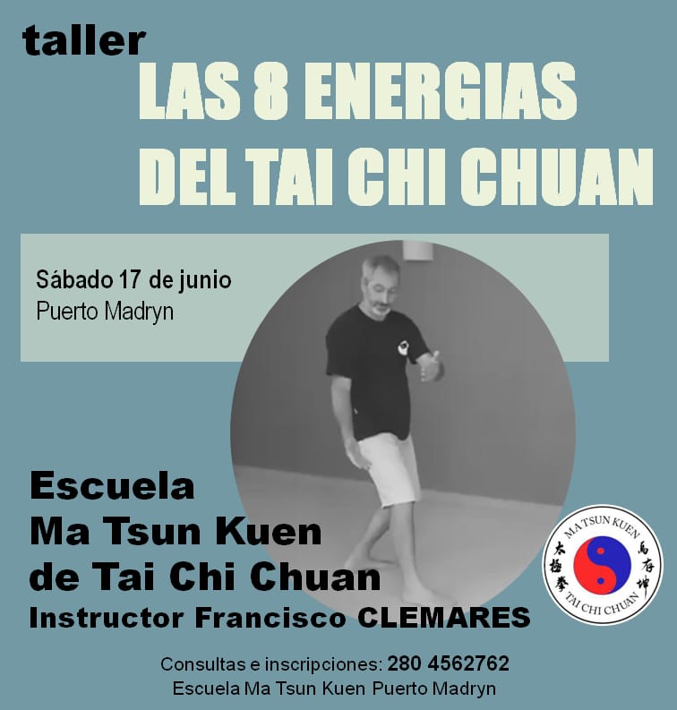SE DICTARÁ EN PUERTO MADRYN TALLER SOBRE «LAS 8 ENERGÍAS DEL TAI CHI CHUAN»