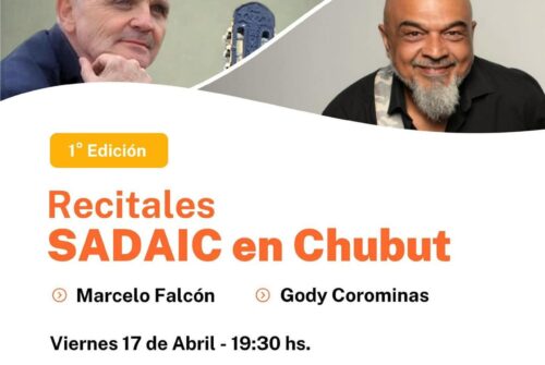 Chubut recibe los “Recitales SADAIC” con una propuesta de música de autor patagónica
