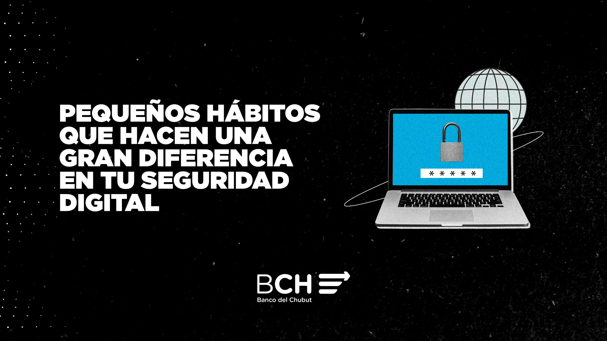El Banco del Chubut difundió recomendaciones para prevenir estafas digitales
